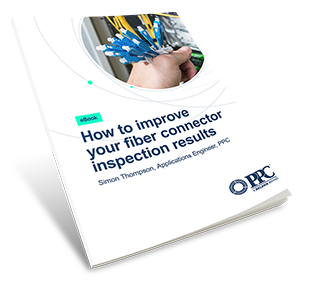eBook---How-to-improve-your-fiber-connector-inspection-results