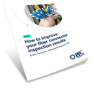 eBook---How-to-improve-your-fiber-connector-inspection-results