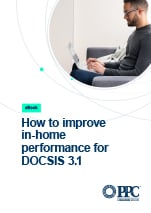 PPC_0123_eBook - How to Improve In-home Performance DOCSISCover